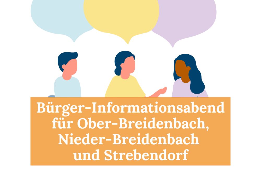 2024-06 - Bürger-Informationsabend für Stadtteile Ober-Breidenbach, Nieder-Breidenbach und Strebendorf